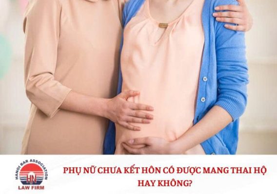 Phụ nữ chưa kết hôn thì có được mang thai hộ không?
